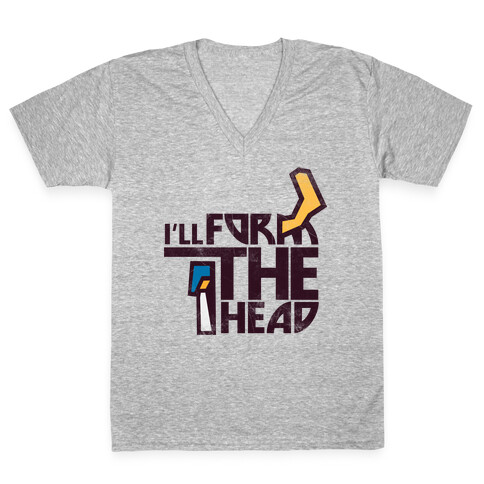 I'll Form the Head (vintage) V-Neck Tee Shirt