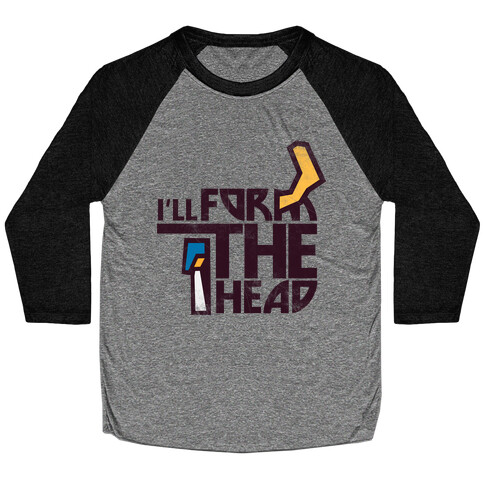 I'll Form the Head (vintage) Baseball Tee