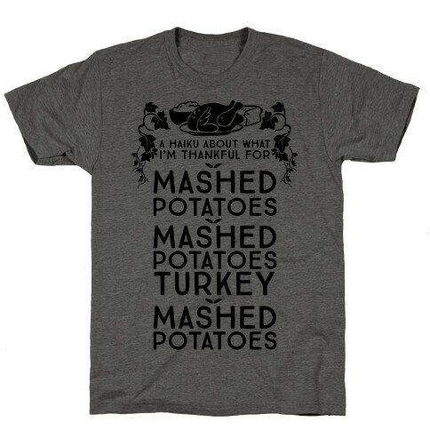 A Haiku About What I'm Thankful For (Holiday) T-Shirt