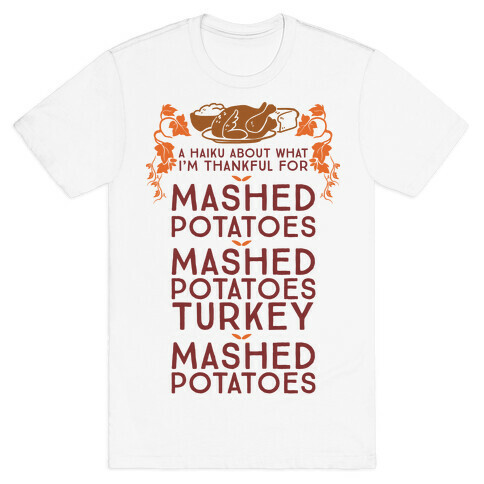 A Haiku About What I'm Thankful For (Holiday) T-Shirt