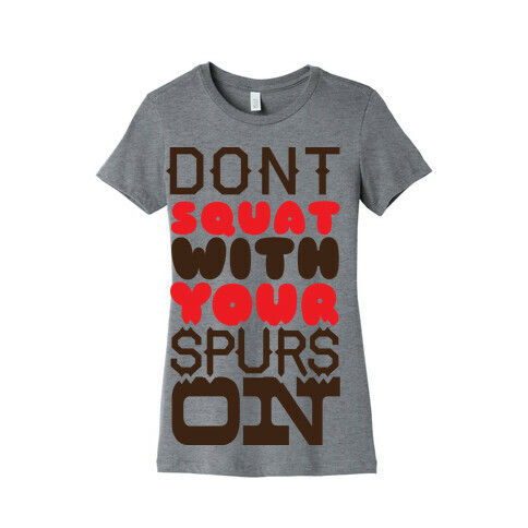 Don't Squat Womens T-Shirt