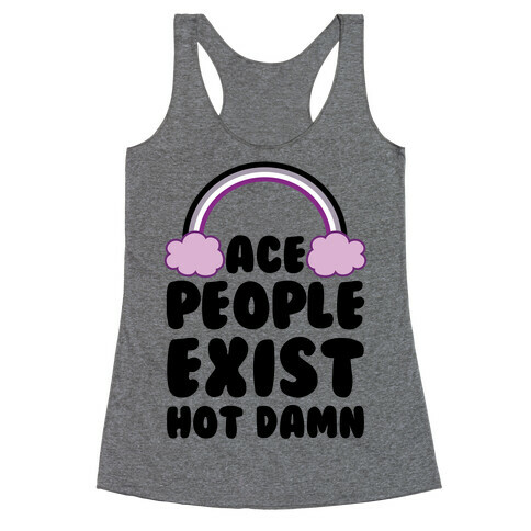 Ace People Exist, Hot Damn Racerback Tank Top