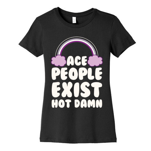 Ace People Exist, Hot Damn Womens T-Shirt