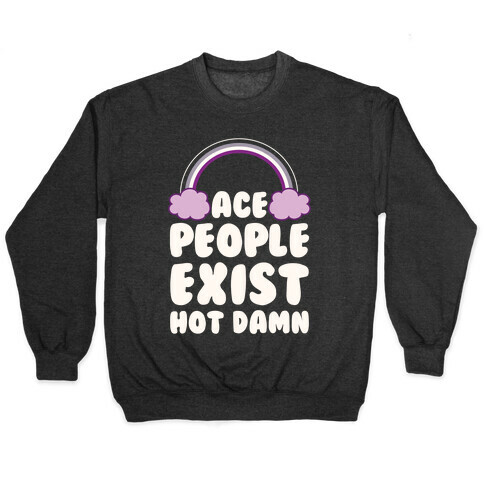 Ace People Exist, Hot Damn Pullover