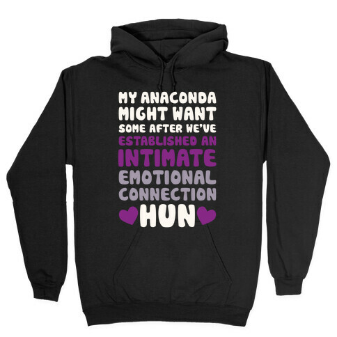 My Anaconda Might Want Some Hooded Sweatshirt