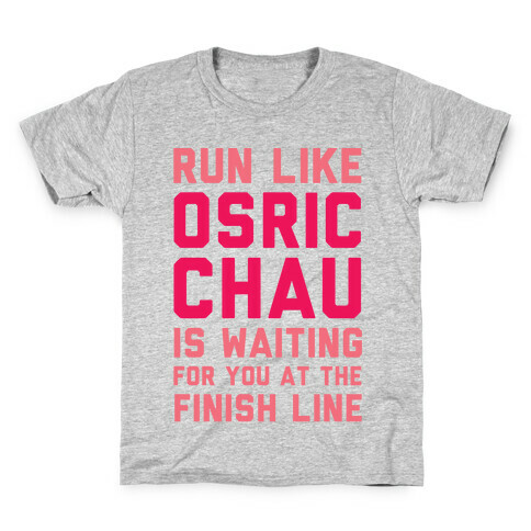 Run Like Osric Chau Is Waiting For You At The Finish Line Kids T-Shirt