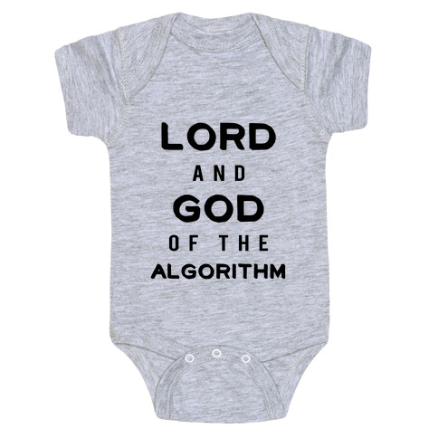 Lord and God of the Algorithm Baby One-Piece