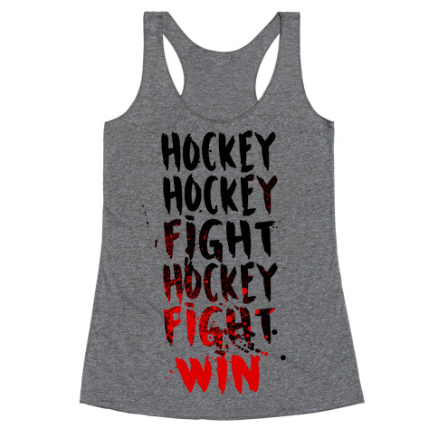 Hockey Hockey Fight Hockey Fight Win Racerback Tank Top