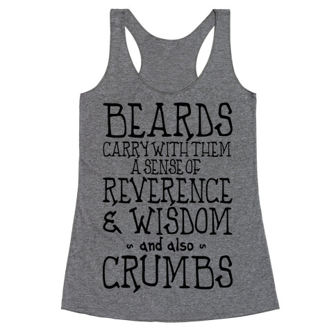 Beards Carry Crumbs Racerback Tank Top