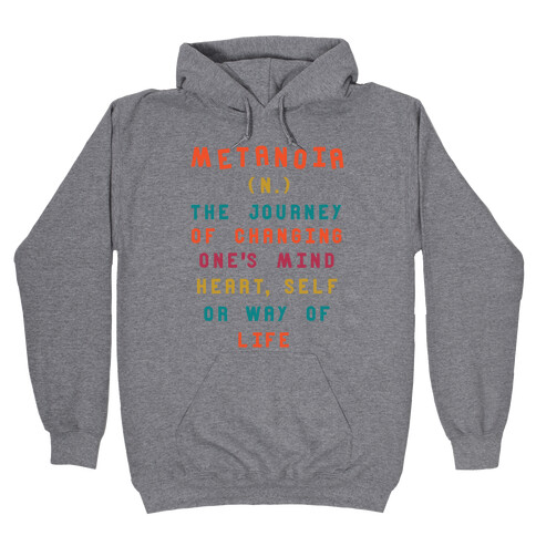 Metanoia Definition Hooded Sweatshirt