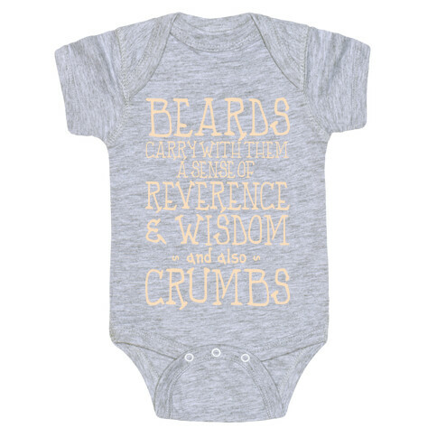 Beards Carry Crumbs Baby One-Piece