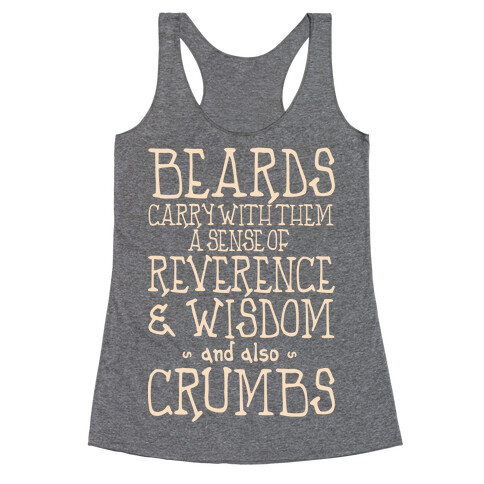 Beards Carry Crumbs Racerback Tank Top