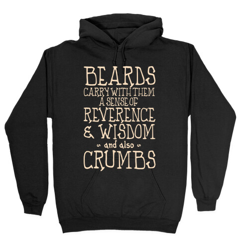 Beards Carry Crumbs Hooded Sweatshirt