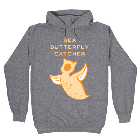 Sea Butterfly Catcher Hooded Sweatshirt