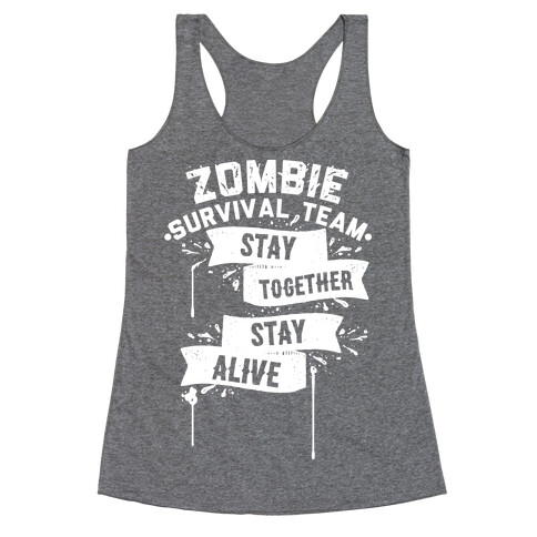Zombie Survival Team Stay Together Stay Alive Racerback Tank Top