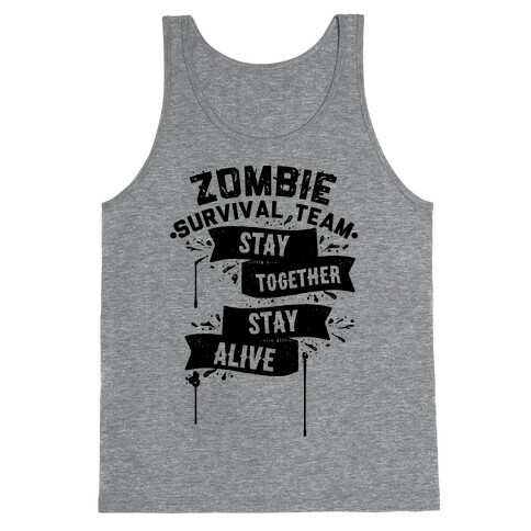 Zombie Survival Team Stay Together Stay Alive Tank Top