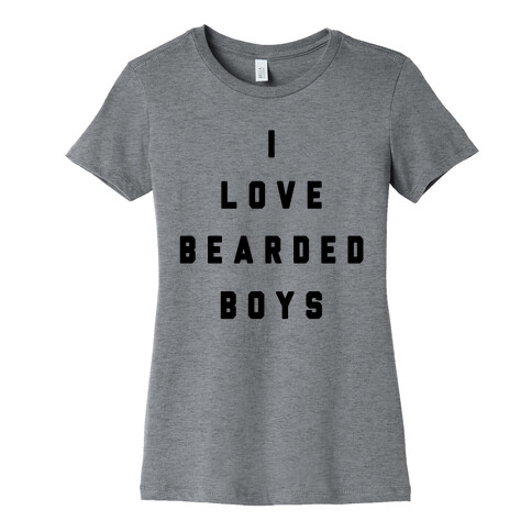 I Love Bearded Boys Womens T-Shirt