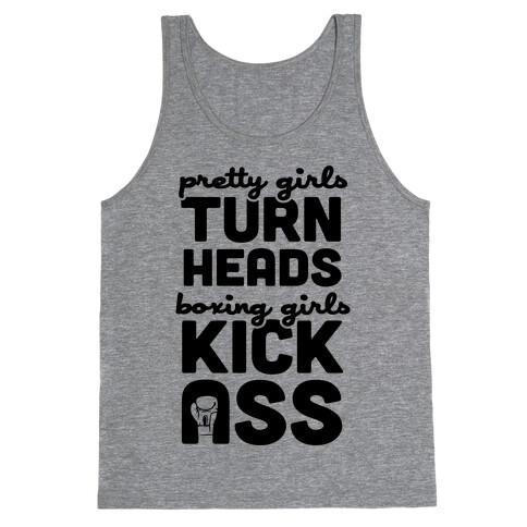 Pretty Girls Turn Heads, Boxing Girls Kick Ass Tank Top