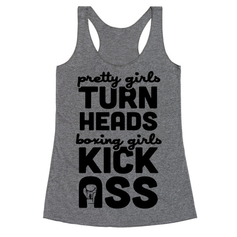 Pretty Girls Turn Heads, Boxing Girls Kick Ass Racerback Tank Top