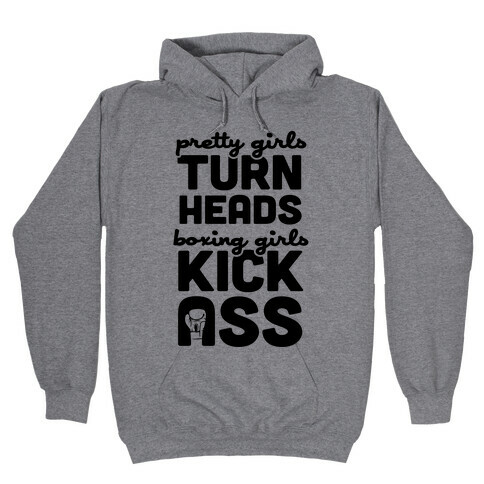 Pretty Girls Turn Heads, Boxing Girls Kick Ass Hooded Sweatshirt
