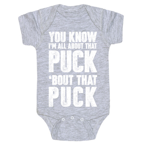 You Know I'm All About That Puck 'bout The Puck Baby One-Piece