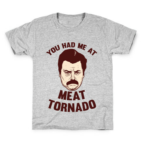 You Had Me At Meat Tornado Kids T-Shirt