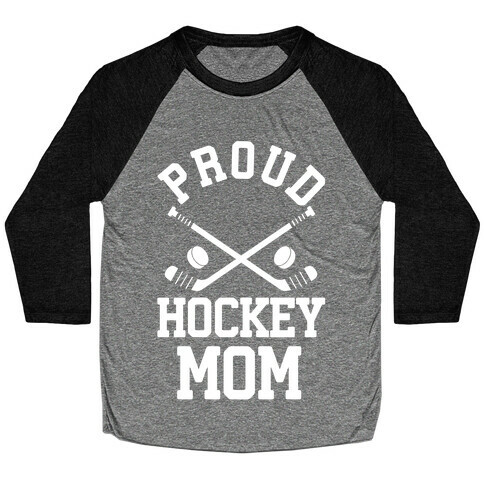 Proud Hockey Mom Baseball Tee