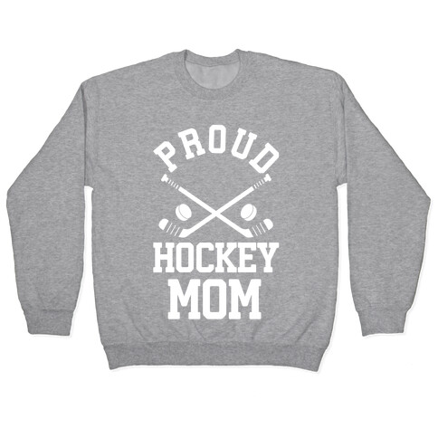 Proud Hockey Mom Pullover