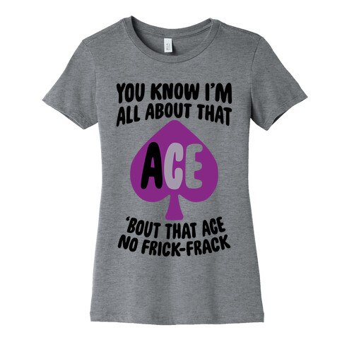 All About That Ace Womens T-Shirt