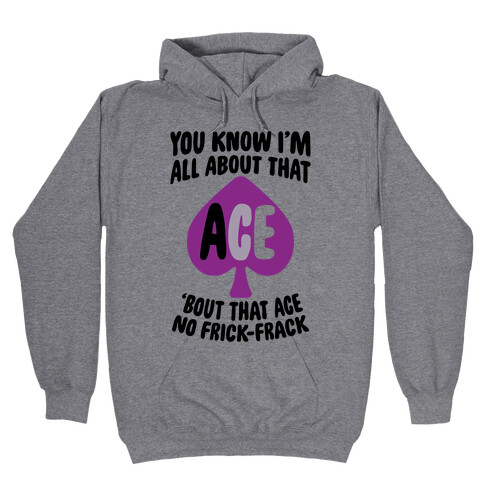 All About That Ace Hooded Sweatshirt