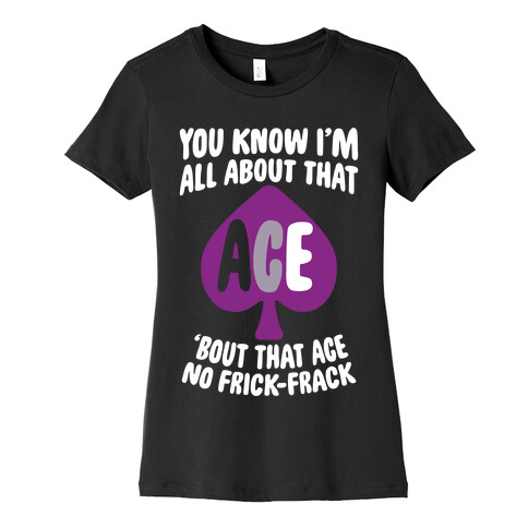 All About That Ace Womens T-Shirt