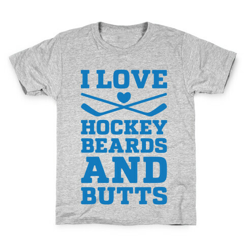 I Love Hockey Beards and Butts Kids T-Shirt