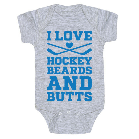 I Love Hockey Beards and Butts Baby One-Piece