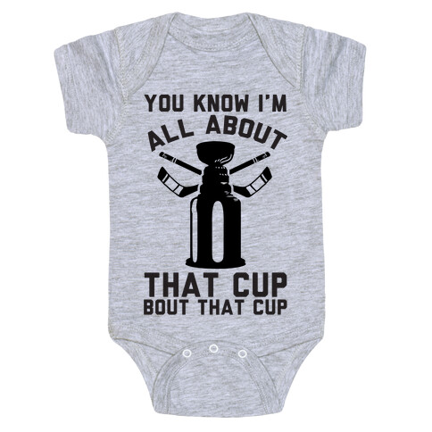 You Know I'm All About That Cup Bout That Cup Baby One-Piece