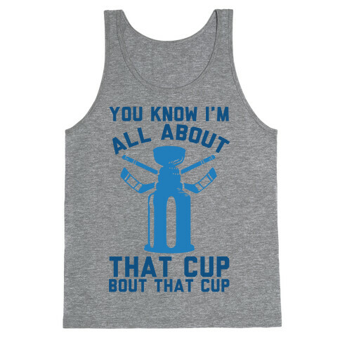 You Know I'm All About That Cup Bout That Cup Tank Top