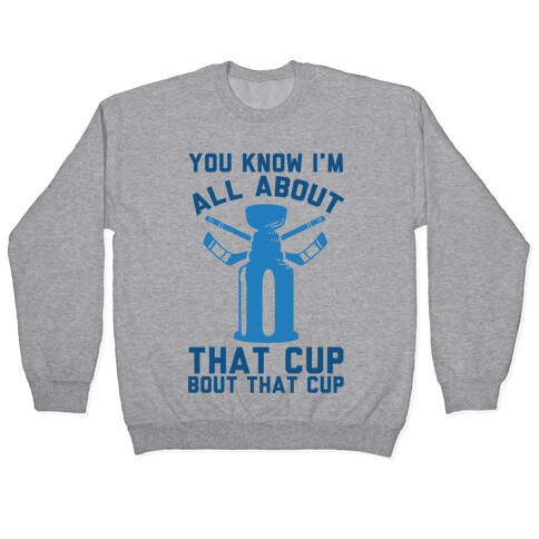 You Know I'm All About That Cup Bout That Cup Pullover
