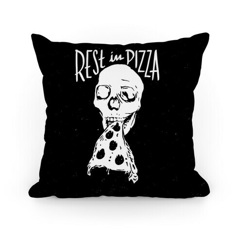 R.I.P Rest In Pizza Pillow