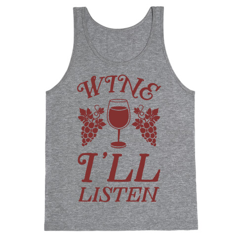 Wine, I'll Listen Tank Top