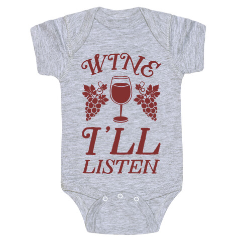 Wine, I'll Listen Baby One-Piece