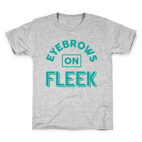 Eyebrows On Fleek Kids T-Shirt