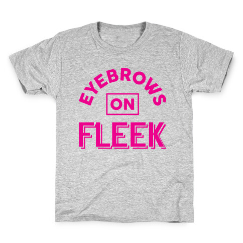 Eyebrows On Fleek Kids T-Shirt