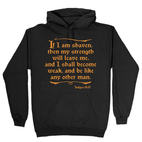 If My Beard is Shaven, My Strength Will Leave Me Hooded Sweatshirt