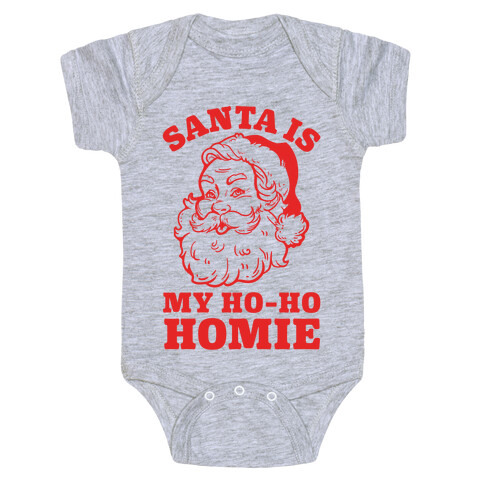 Santa is My Ho Ho Homie Baby One-Piece