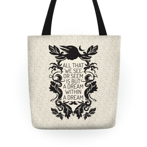 All That We See Or Seem Is But A Dream Within A Dream Tote
