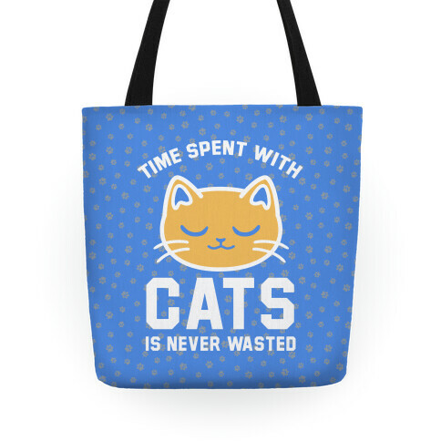 Time Spent With Cats Tote