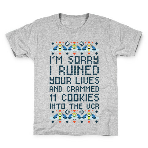 I'm Sorry I Ruined Your Lives and Crammed 11 Cookies in Your VCR Kids T-Shirt