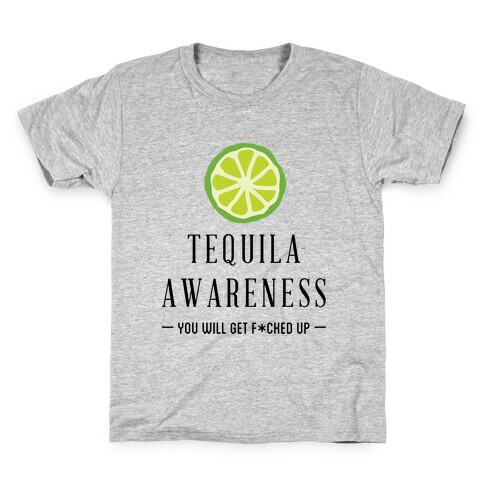 Tequila Awareness Kids T-Shirt