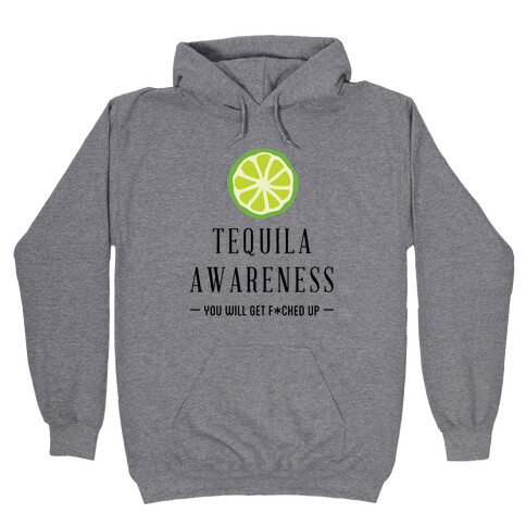 Tequila Awareness Hooded Sweatshirt