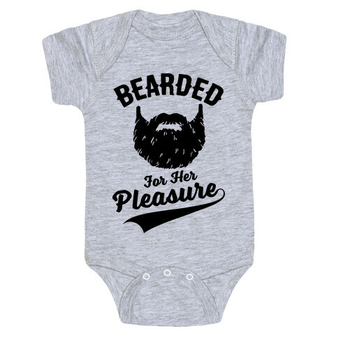 Bearded For Her Pleasure Baby One-Piece