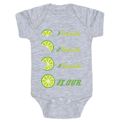 Tequila to FLOOR Baby One-Piece